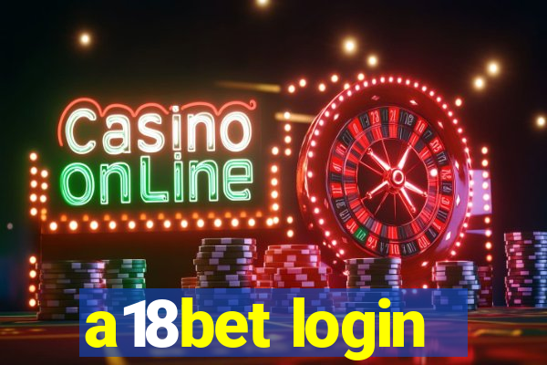 a18bet login